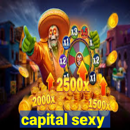 capital sexy